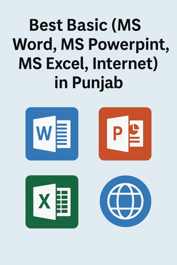 Best basic 9Ms Word, Ms Powerpoint, Ms Excel, Internet) in Punjab
