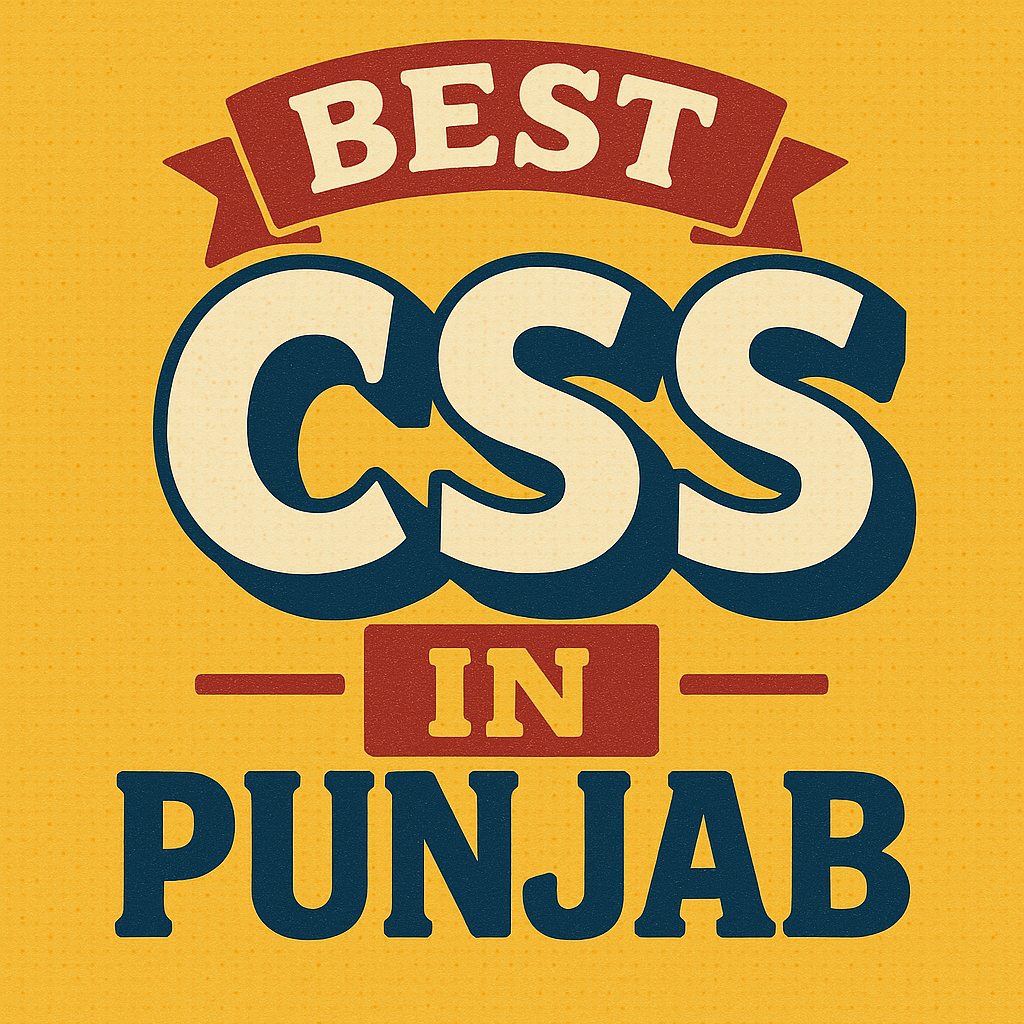 Best CSS in Punjab